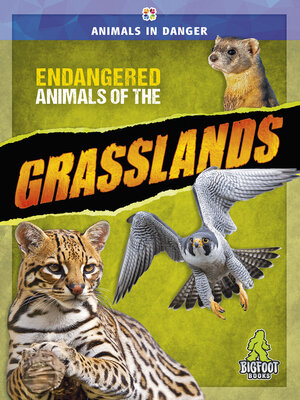 cover image of Endangered Animals of the Grasslands